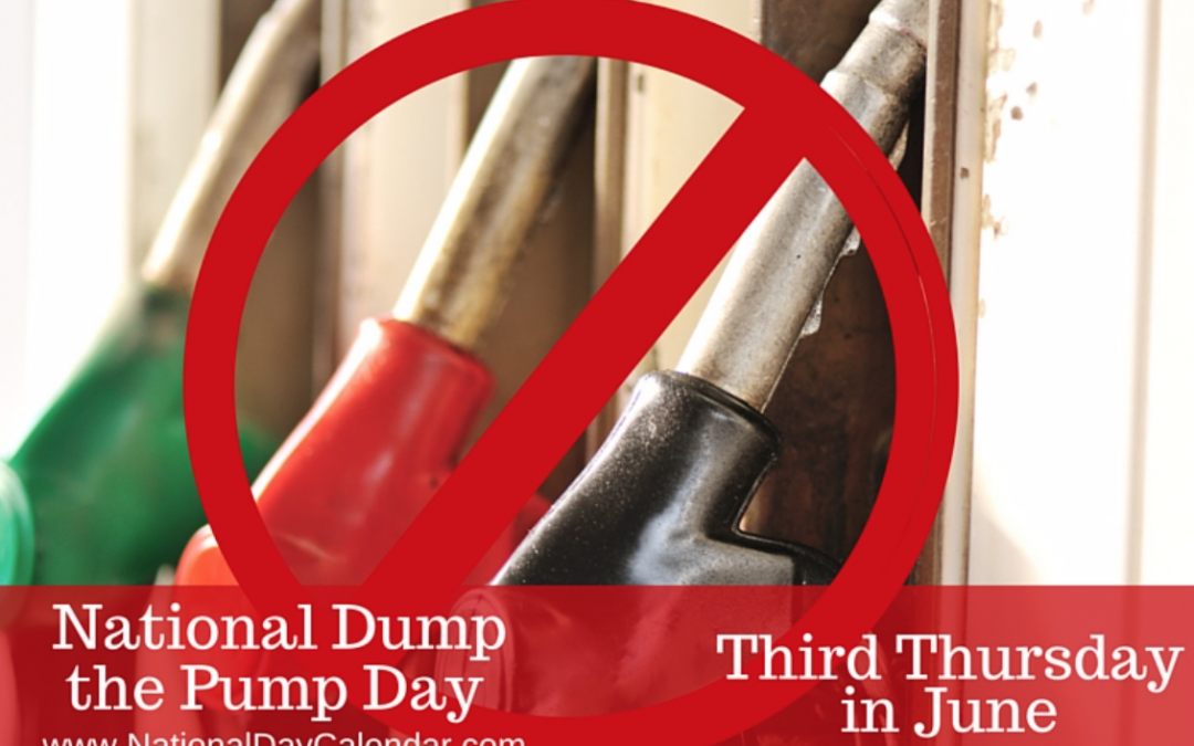 Join In On National Dump The Pump Day